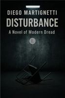 DISTURBANCE: A Novel of Modern Dread B0FV855CF8 Book Cover