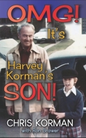 OMG! It's Harvey Korman's Son! (hardback) 162933619X Book Cover