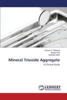 Mineral Trioxide Aggregate: A Clinical Guide 3659123323 Book Cover