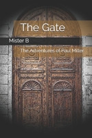 The Gate: The Adventures of Paul Miller B086PPP38D Book Cover