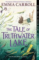 The Tale of Truthwater Lake 0571332862 Book Cover