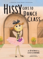 Hissy Goes To Dance Class B0C48BHH9J Book Cover