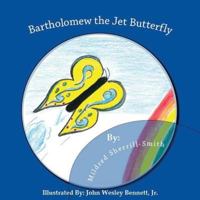 Bartholomew the Jet Butterfly 1518683843 Book Cover