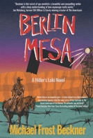 Berlin Mesa: A Hitler's Loki Novel B0CHN51XCM Book Cover