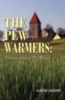 THE PEW WARMERS 1604776072 Book Cover