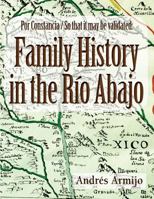Family History in the Rio Abajo 193674421X Book Cover