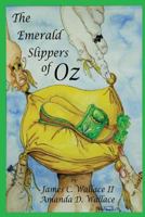 The Emerald Slippers of Oz 0578125110 Book Cover