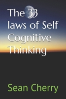 The 33 laws of Self Cognitive Thinking B0GHY6HHZX Book Cover
