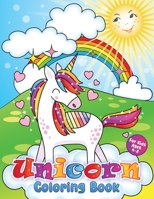 Unicorn Coloring Book: For Kids Ages 4-8, 50 Pages of Unicorns with Rainbows, Hearts, Stars and Castles to Color In B08T46R774 Book Cover