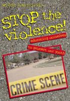 Stop the Violence!: Educating Ourselves to Protect Our Youth : Participant's Book 0817013873 Book Cover