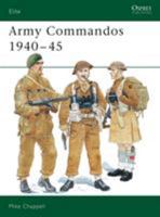 Army Commandos, 1940-45 (Elite) 1855325799 Book Cover