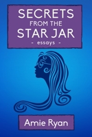 Secrets from the Star Jar 1534972226 Book Cover