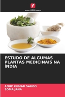 Estudo de Algumas Plantas Medicinais Na Índia (Portuguese Edition) 6207951883 Book Cover