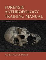 Forensic Anthropology Training Manual, The (2nd Edition) 0130105767 Book Cover