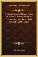 A Short Masonic History 0766138402 Book Cover