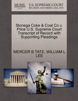 Stonega Coke & Coal Co v. Price U.S. Supreme Court Transcript of Record with Supporting Pleadings 1270304763 Book Cover