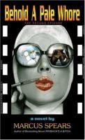 Behold a Pale Whore: The Second Episode 0975396617 Book Cover
