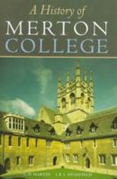 A History of Merton College, Oxford 0199201838 Book Cover