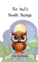 The Owl's Moonlit Musings 3690743281 Book Cover