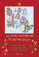 The Cheerful Courtyard and Christmast Biscuits B0DR9ZYYV1 Book Cover