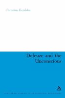 Deleuze And the Unconscious (Continuum Studies in Continental Philosophy) 0826484883 Book Cover