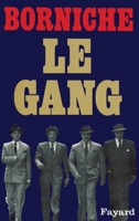 Le gang: [l'histoire de Pierrot le Fou] 2213002401 Book Cover