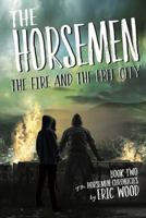 The Horsemen: The Fire and the Free City 057849373X Book Cover