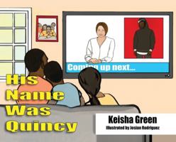 His Name Was Quincy 1735334510 Book Cover