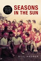 Seasons in the Sun: Small College Football, Music and Growing Up in the '70's 1499009984 Book Cover