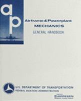 Airframe & Powerplant Mechanics: General Handbook 089100078X Book Cover