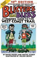 Blisters and Bliss: A Trekker's Guide to the West Coast Trail 1926613805 Book Cover