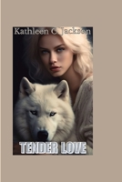 TENDER LOVE ("Moonlit Passions: A Werewolf Romance Series") B0CWL3FZYL Book Cover
