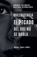 Maledicencia: El pecado del que no se habla (Spanish Edition) B0GSS89WPD Book Cover