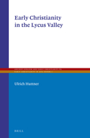 Early Christianity in the Lycus Valley 9004264167 Book Cover