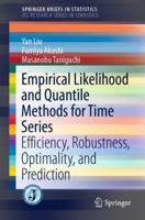 Empirical Likelihood and Quantile Methods for Time Series: Efficiency, Robustness, Optimality, and Prediction 9811001510 Book Cover