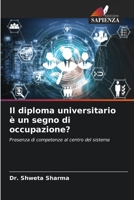 Il diploma universitario è un segno di occupazione? 6205770202 Book Cover