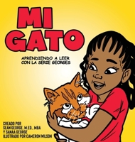 Mi Gato (Aprendiendo a Leer Con La Serie Georges) (Spanish Edition) 1960851462 Book Cover
