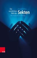 Die Wunderbare Welt Der Sekten: Von Paulus Bis Scientology 3525560133 Book Cover