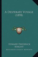 A Desperate Voyage 9354846971 Book Cover
