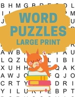 Large Print Word Puzzles: Large Print Word Puzzles for Seniors B08NDSSJ7K Book Cover