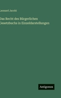 Das Recht des Bürgerlichen Gesetzbuchs in Einzeldarstellungen (German Edition) 3563168768 Book Cover
