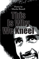 This Is Why We Kneel 1716678315 Book Cover