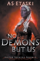 No Demons But Us 1949552012 Book Cover