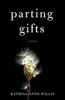 Parting Gifts 1631520393 Book Cover