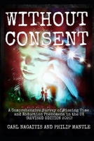 Without Consent: Close Encounters of the Fourth Kind in the UK 1520508026 Book Cover
