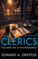 The Clerics: The Dark Side of Righteousness B0CPPQCY7W Book Cover