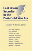 East Asian Security in the Post-Cold War Era 1563242389 Book Cover