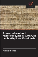 Prawa seksualne i reprodukcyjne w Ameryce Lacinskiej i na Karaibach (Polish Edition) 6209905412 Book Cover