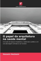 O papel da arquitetura na saúde mental (Portuguese Edition) 6209015107 Book Cover