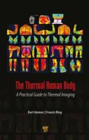 The Thermal Human Body: A Practical Guide to Thermal Imaging 9814745820 Book Cover